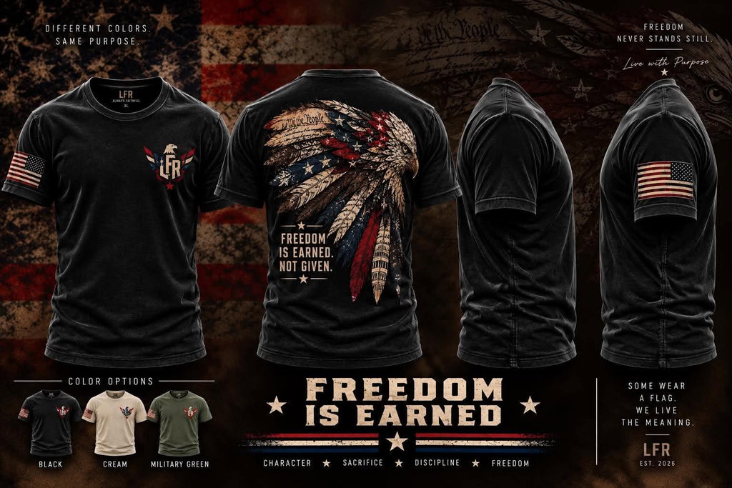 FREEDOM IS EARNED TEE